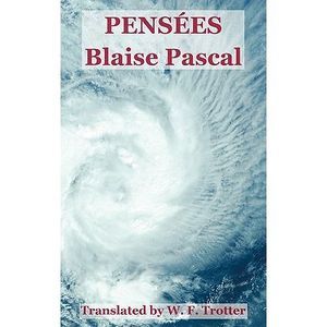Pensees -- Blaise Pascal